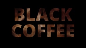 Black Coffee